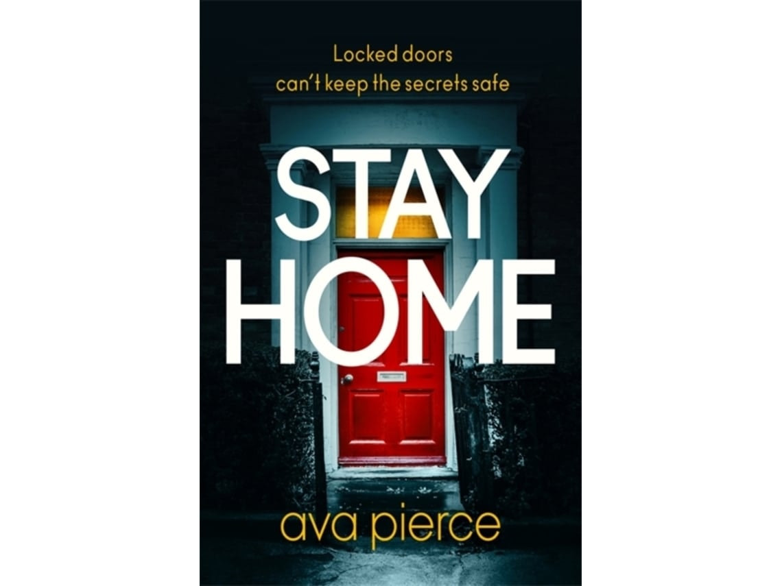 Stay Home de Ava Pierce (Inglés)