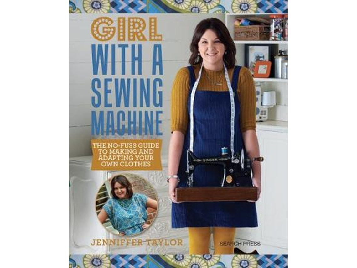 Girl with a Sewing Machine de Jenniffer Taylor (Inglés)