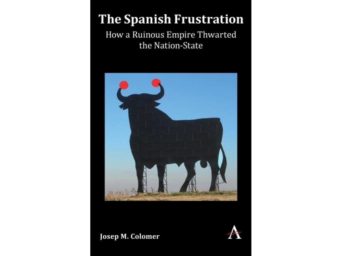 The Spanish Frustration de Josep M. Colomer (Inglés)