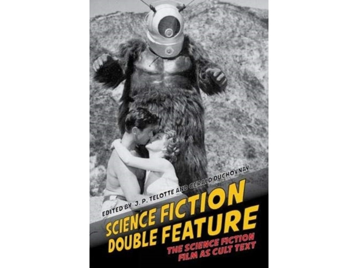 Science Fiction Double Feature de Edited by J P Telotte y Gerald Duchovnay (Inglés)