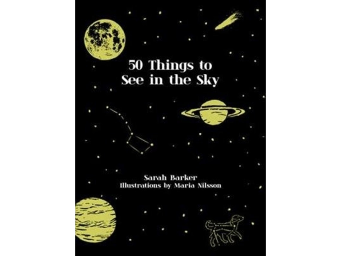 50 Things to See in the Sky de Sarah Barker (Inglés)