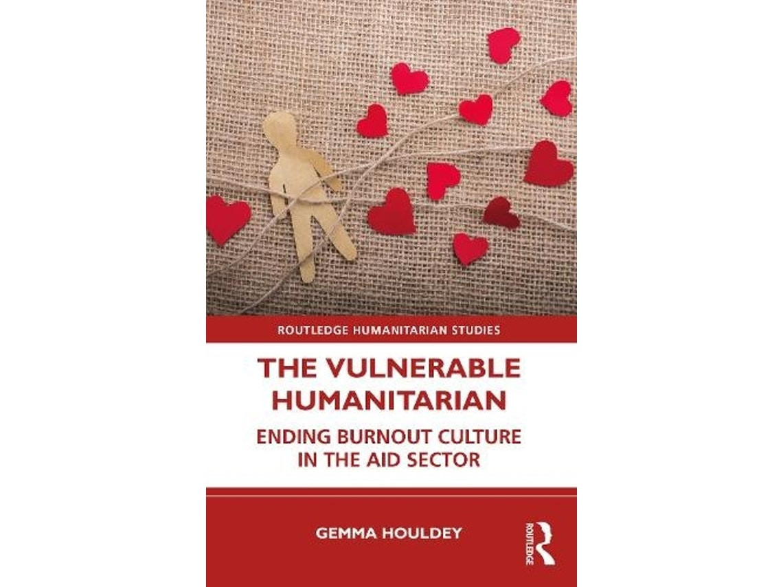 The Vulnerable Humanitarian de Gemma Houldey (Inglés)