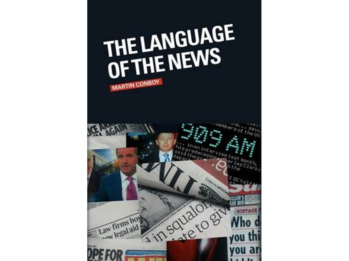 The Language of the News de Martin Conboy (Inglés)