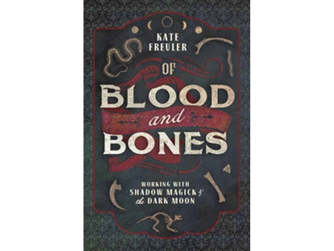 Of Blood and Bones de Kate Freuler (Inglés)