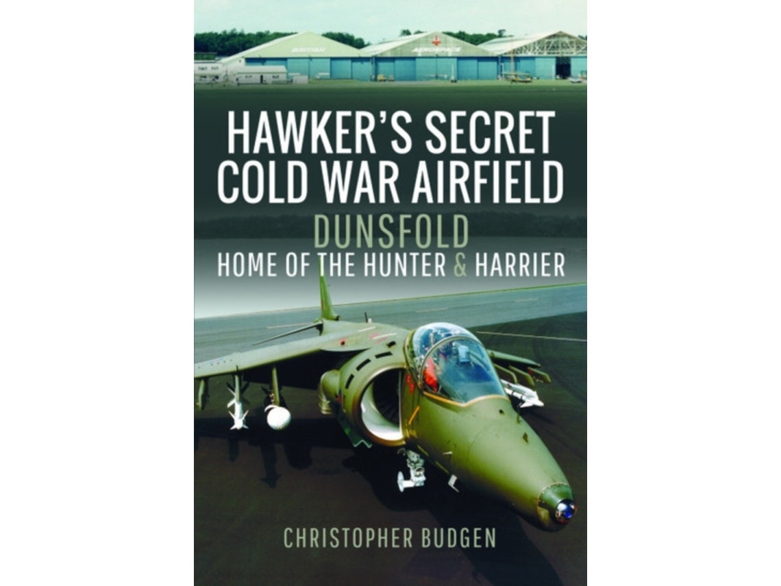 Hawker's Secret Cold War Airfield de Christopher Budgen (Inglés)