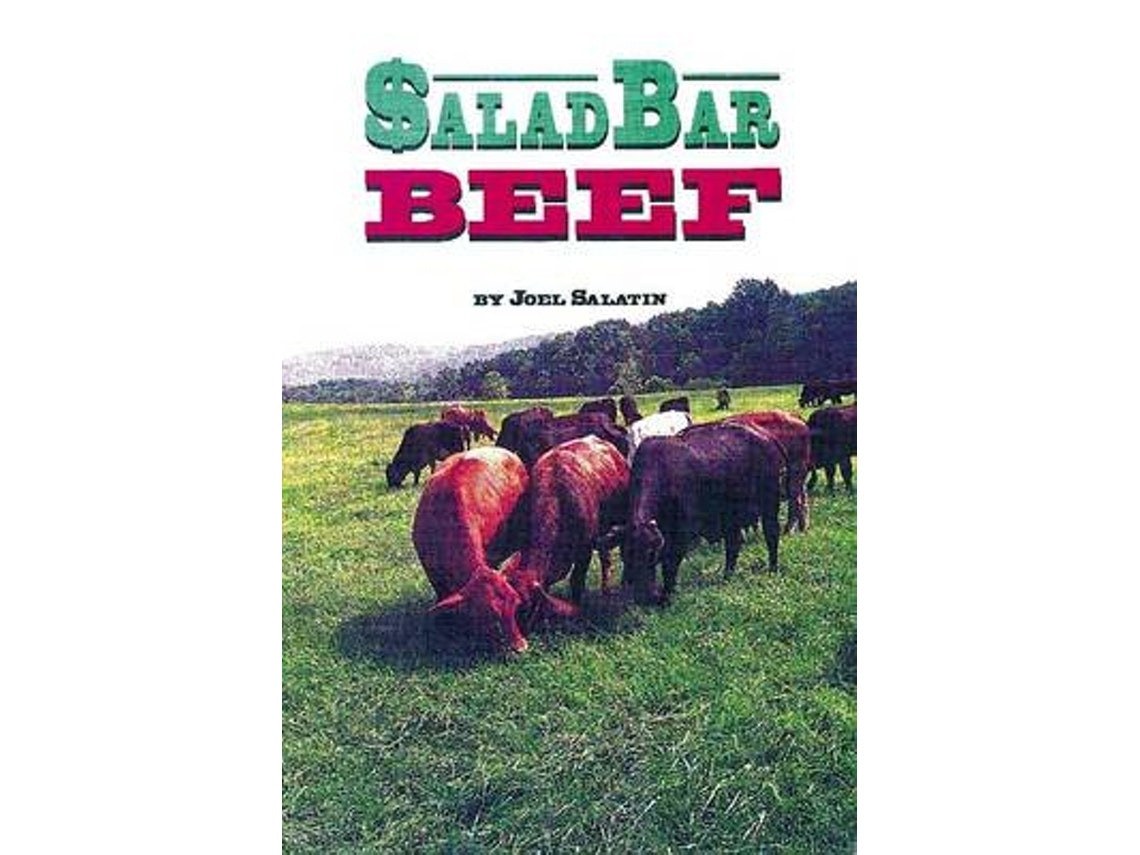 Salad Bar Beef by Joel Salatin (English)