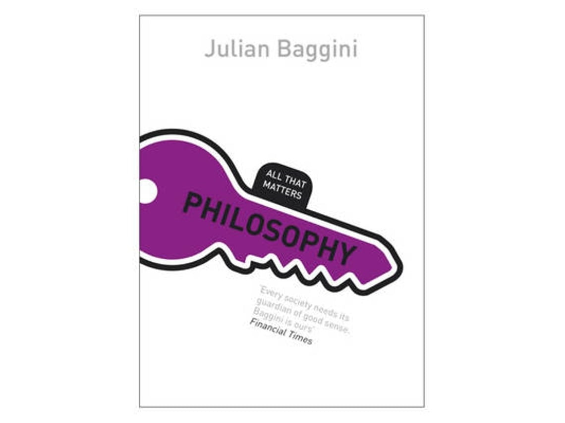 All That Matters de Julian Baggini (Inglés)