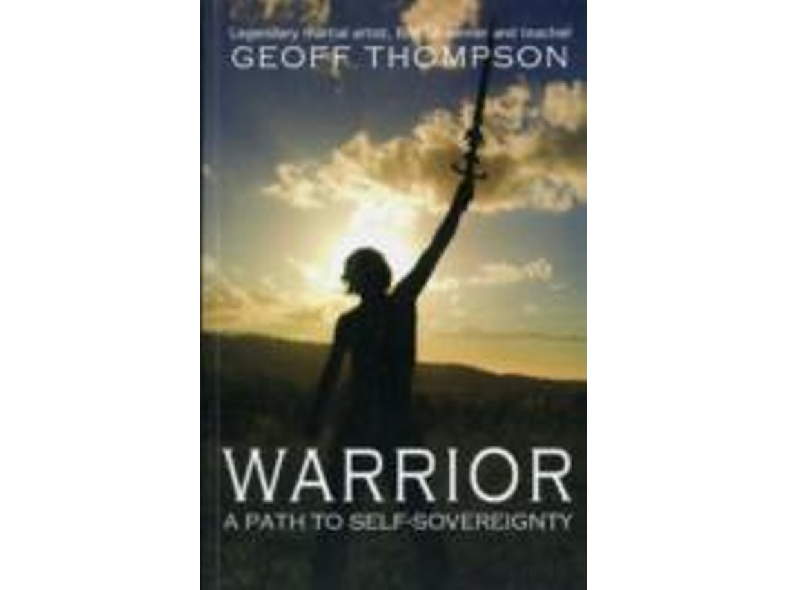 Warrior de Geoff Thompson (Inglés)