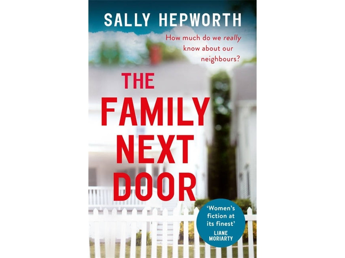 The Family Next Door by Sally Hepworth (English)