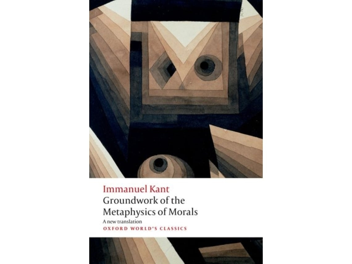 Groundwork for the Metaphysics of Morals by Immanuel Kant (English)