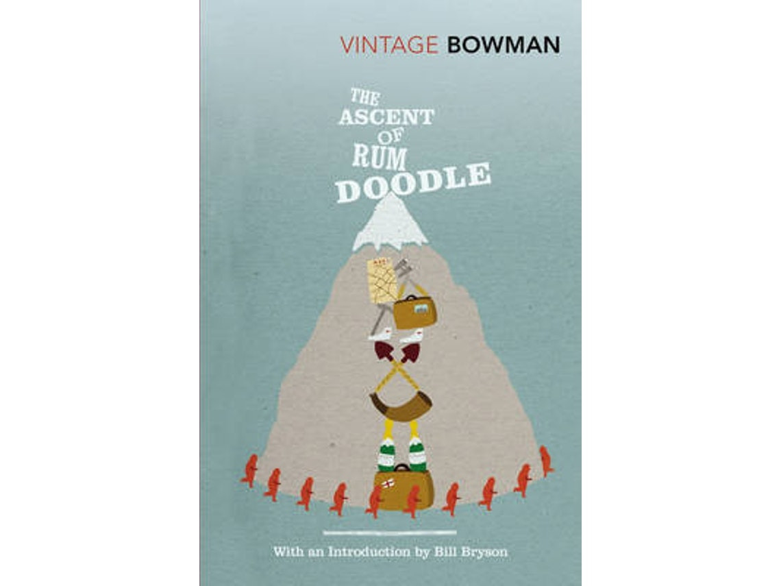 The Ascent of Rum Doodle de W E Bowman (Inglés)