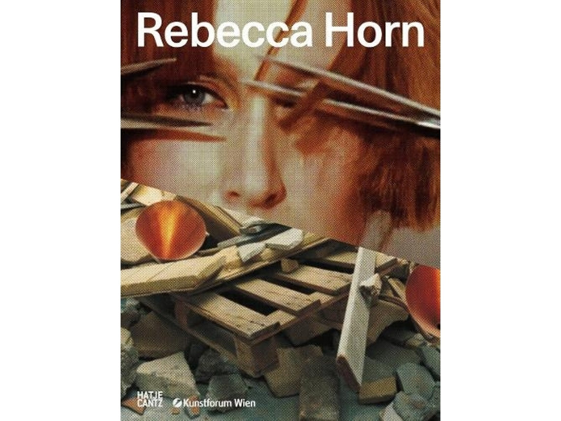 Rebecca Horn de Willi Schmid (Inglés)
