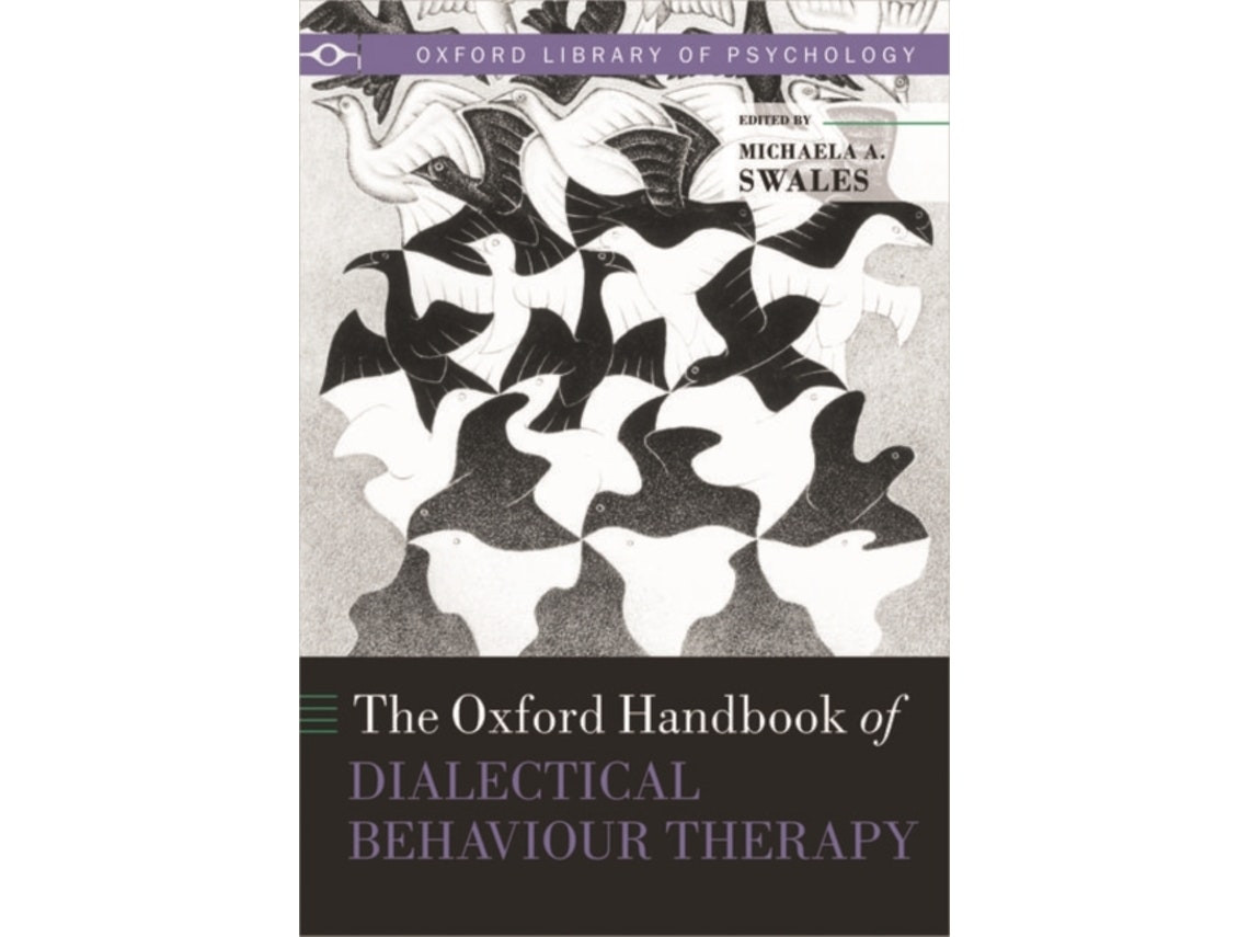 The Oxford Handbook of Dialectical Behaviour Therapy de Edited by Michaela A Swales (Inglés)