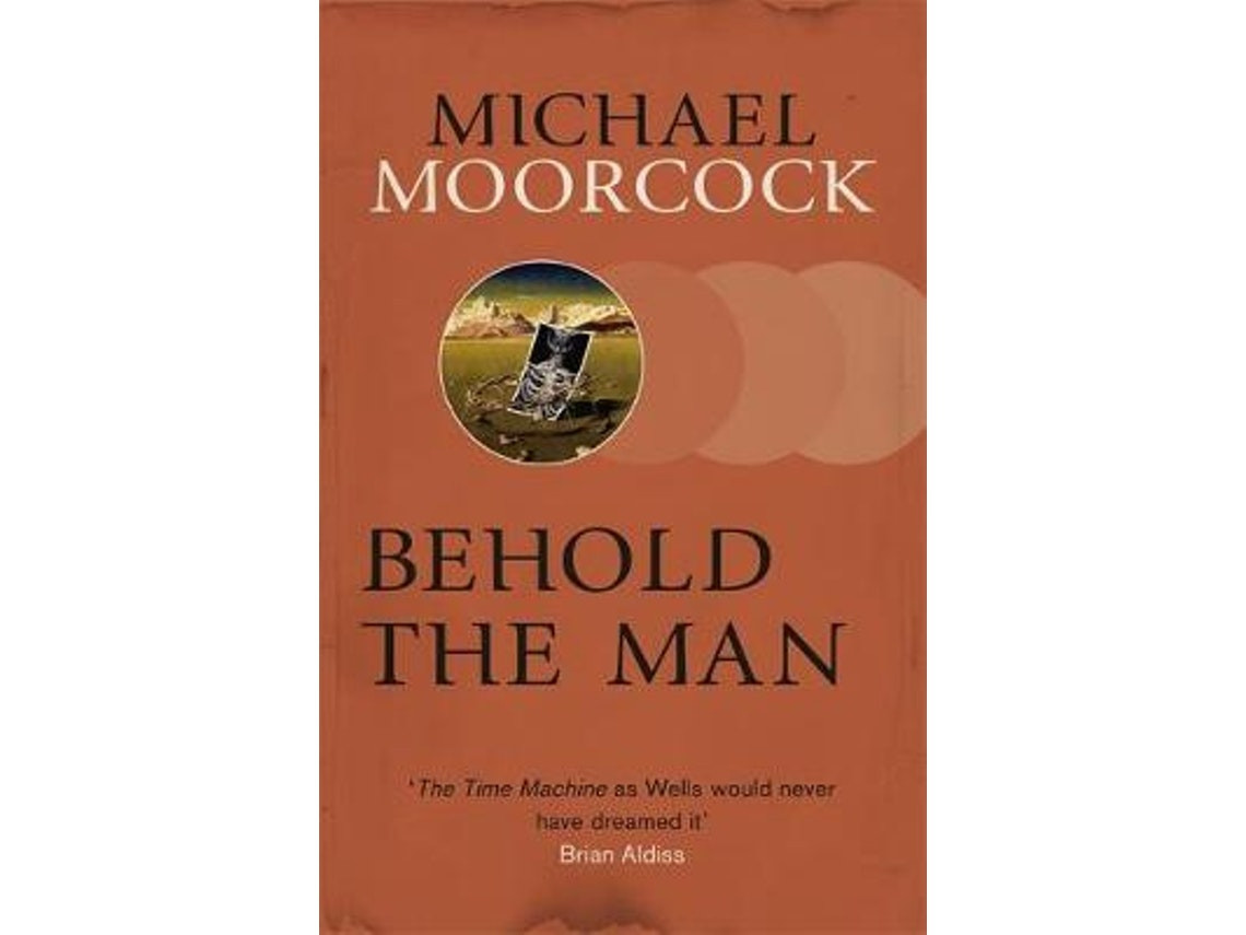 Behold the Man by Michael Moorcock (English)