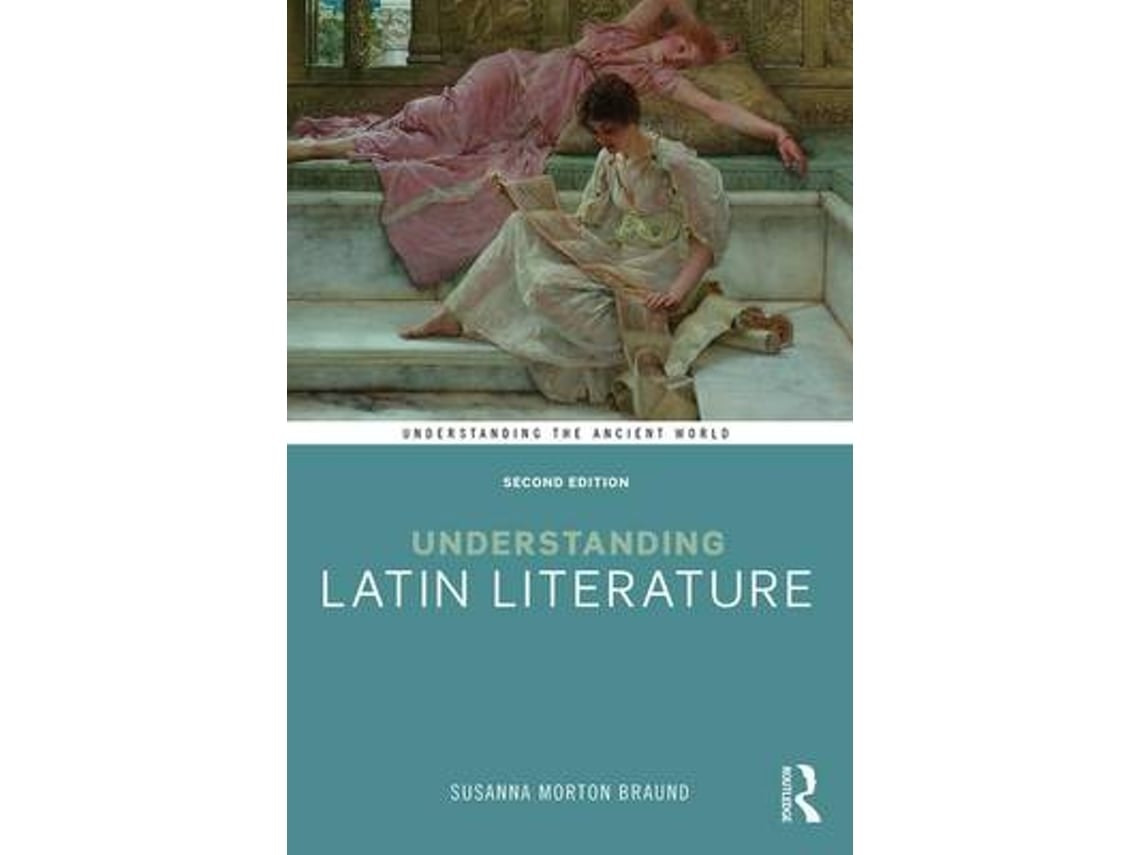 Understanding Latin Literature de Susanna Morton Braund (Inglés)