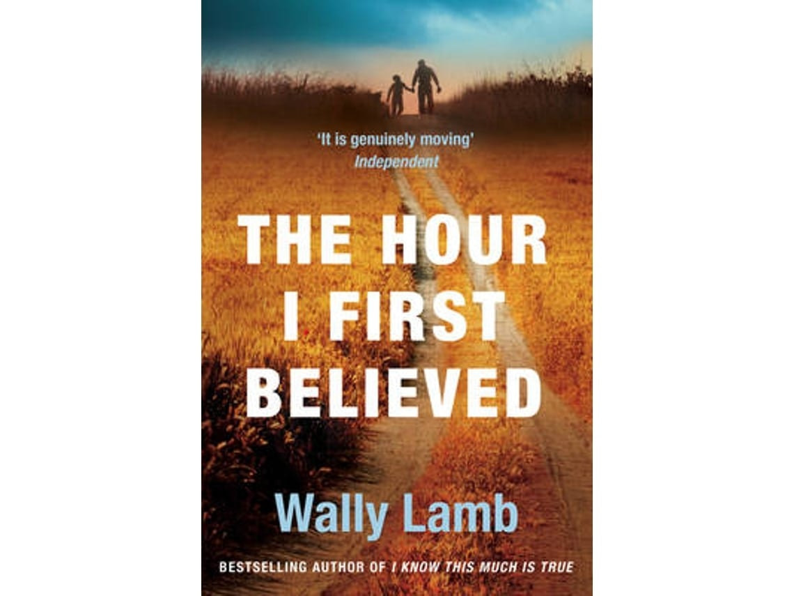 The Hour I First Believed de Wally Lamb (Inglés)