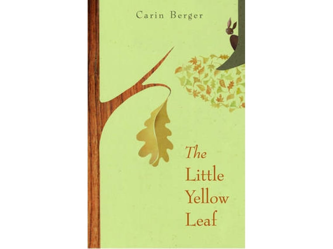 The Little Yellow Leaf de Carin Berger (Inglés)
