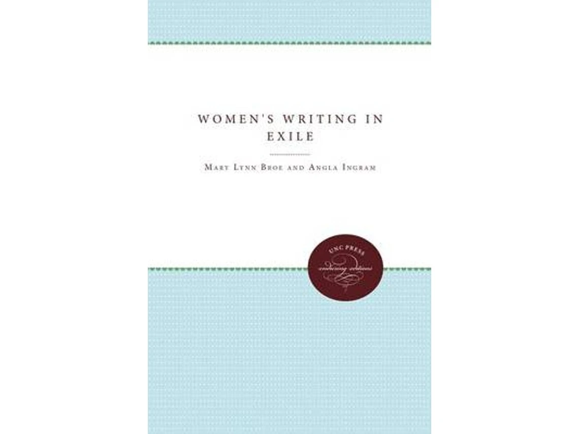 Women’s Writing in Exile de Angela Ingram (Inglés)