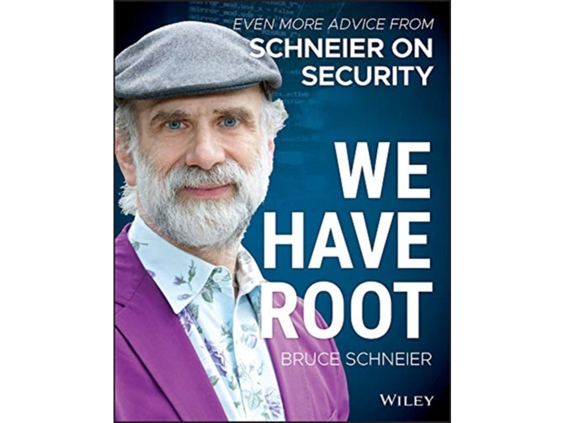 We Have Root de B Schneier (Inglés)