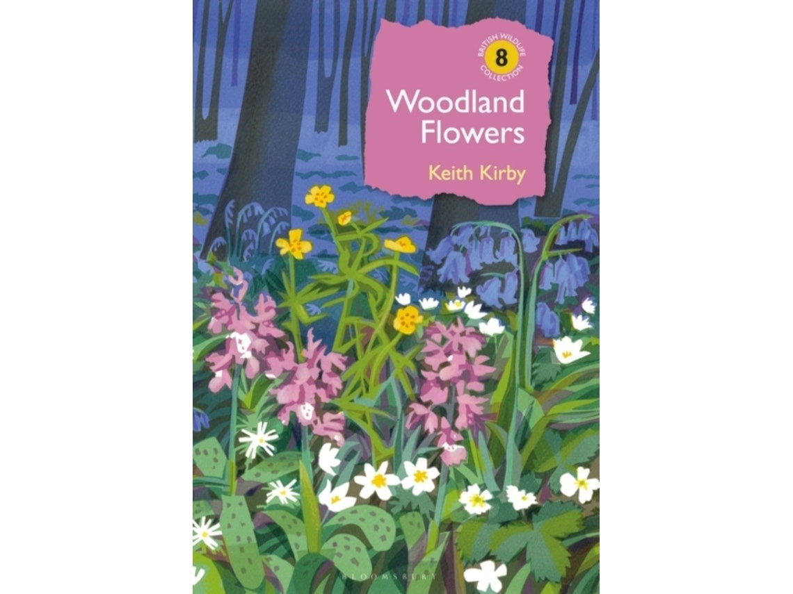 Woodland Flowers de Dr Keith Kirby (Inglés)