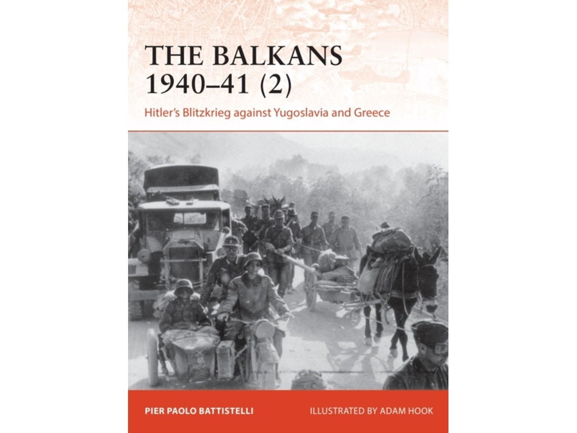 The Balkans 1940-41 de Pier Paolo Battistelli (Inglés)