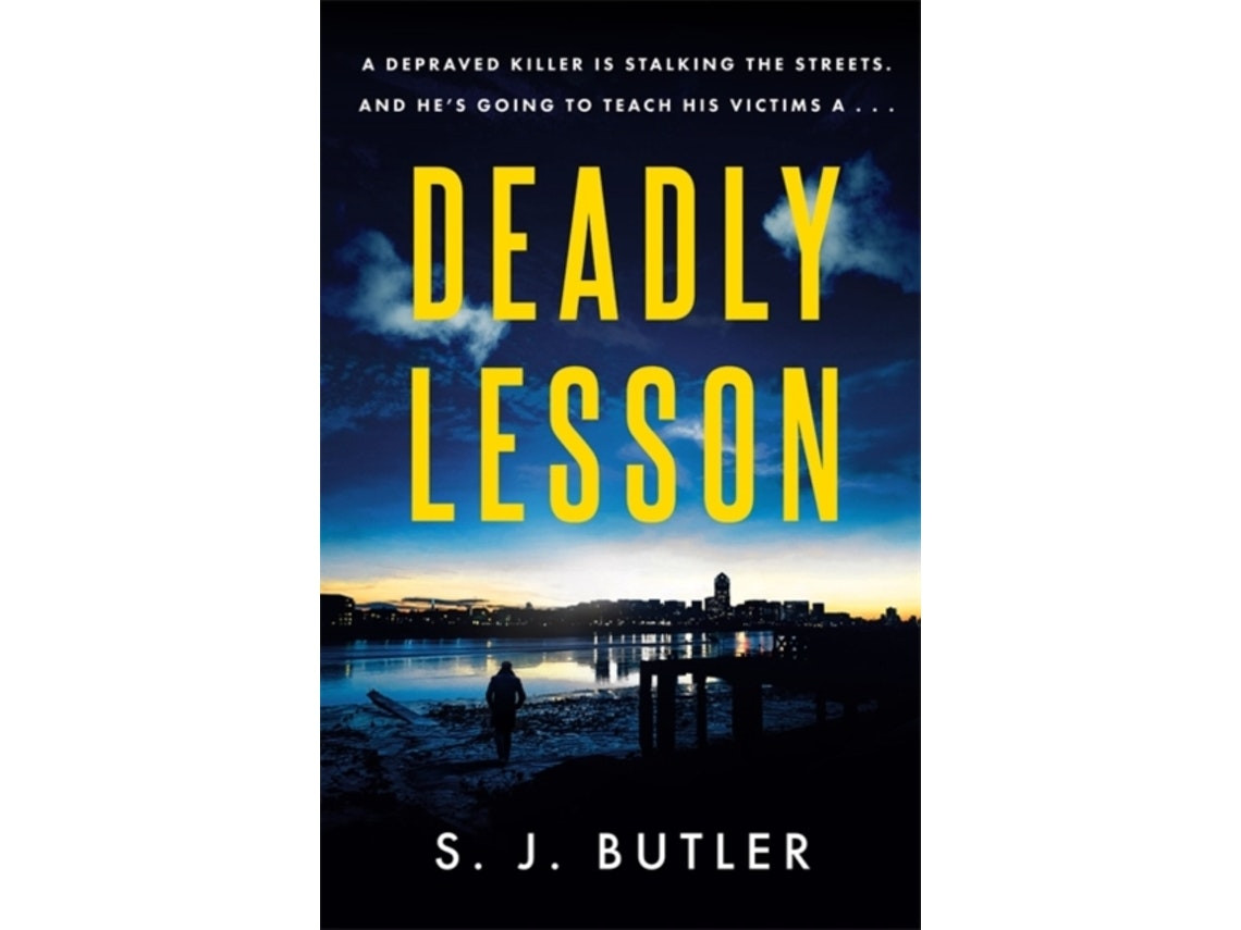 Deadly Lesson by S. J. Butler (English)