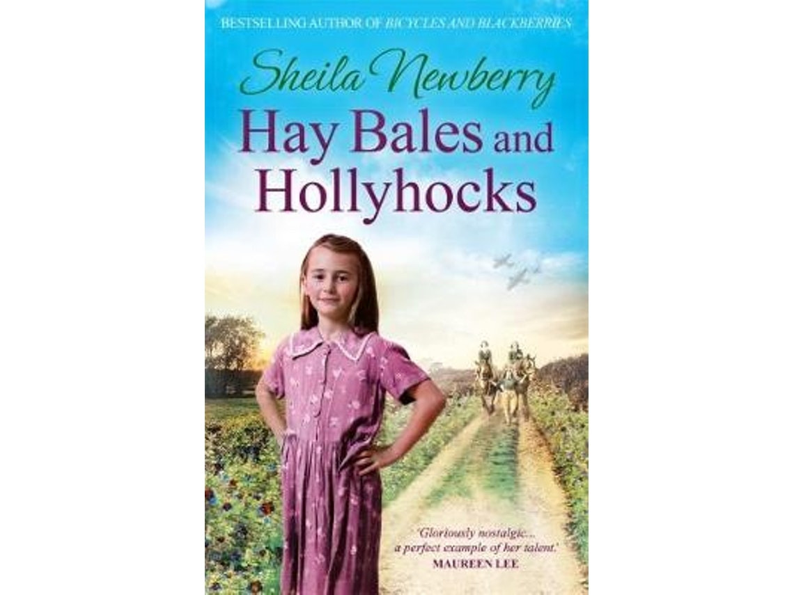 Hay Bales and Hollyhocks de Sheila Everett y Sheila Newberry (Inglés)