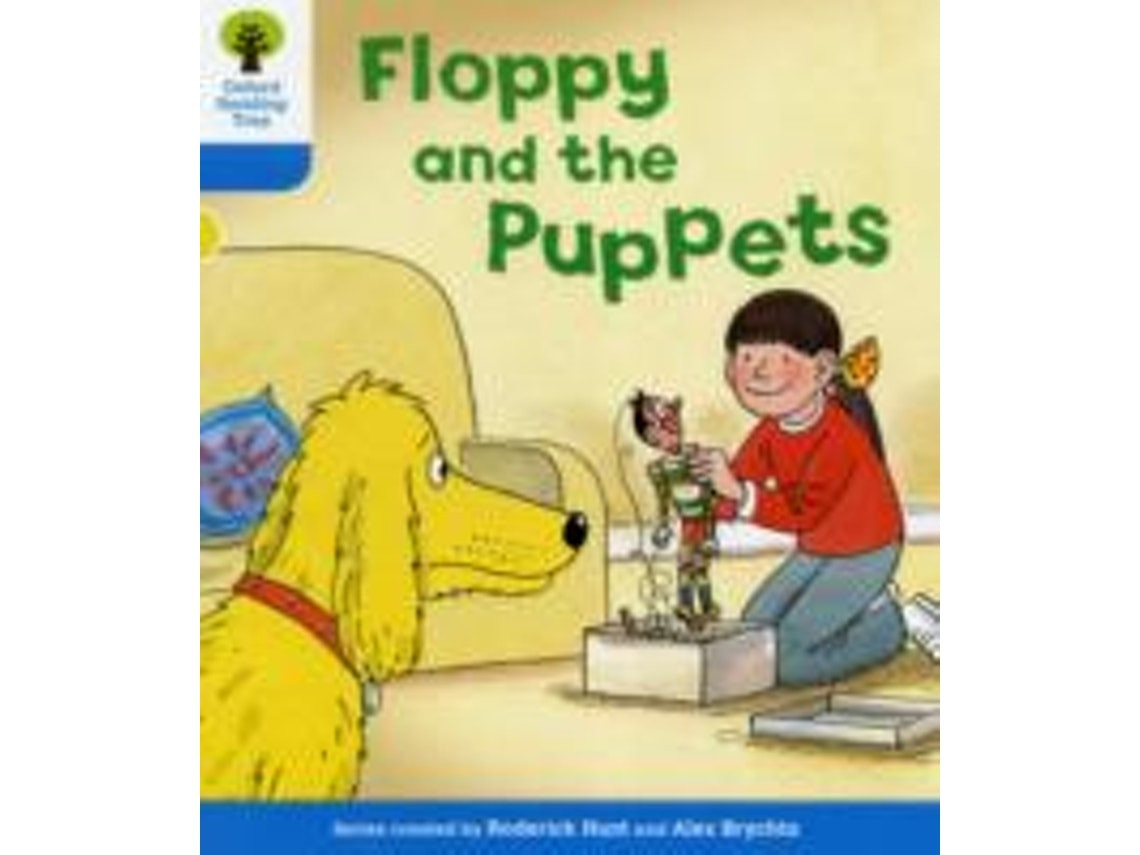 Oxford Reading Tree Level 3: Floppy and the Puppets de Roderick Hunt y Annemarie Young (Inglés)