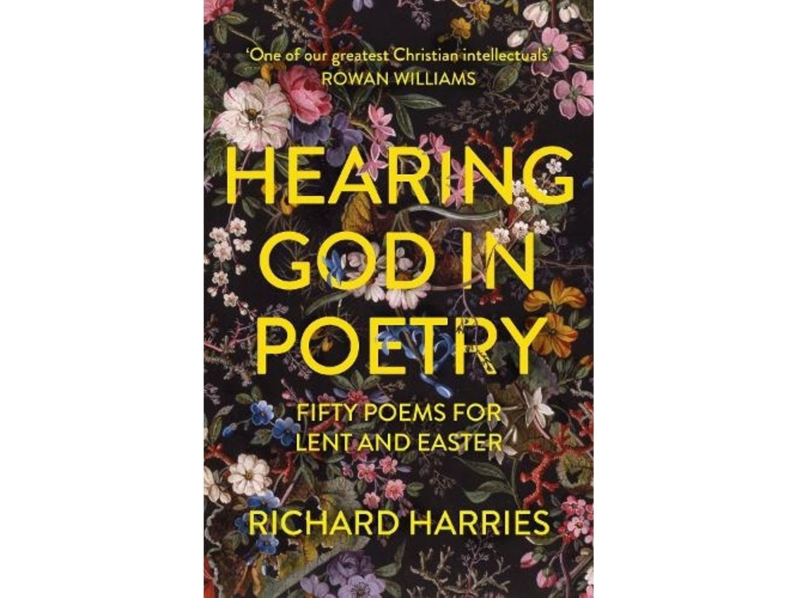 Hearing God in Poetry by Richard Harries (English)