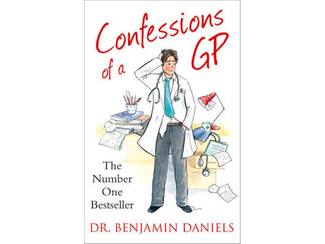 Confessions of a GP by Benjamin Daniels (English)