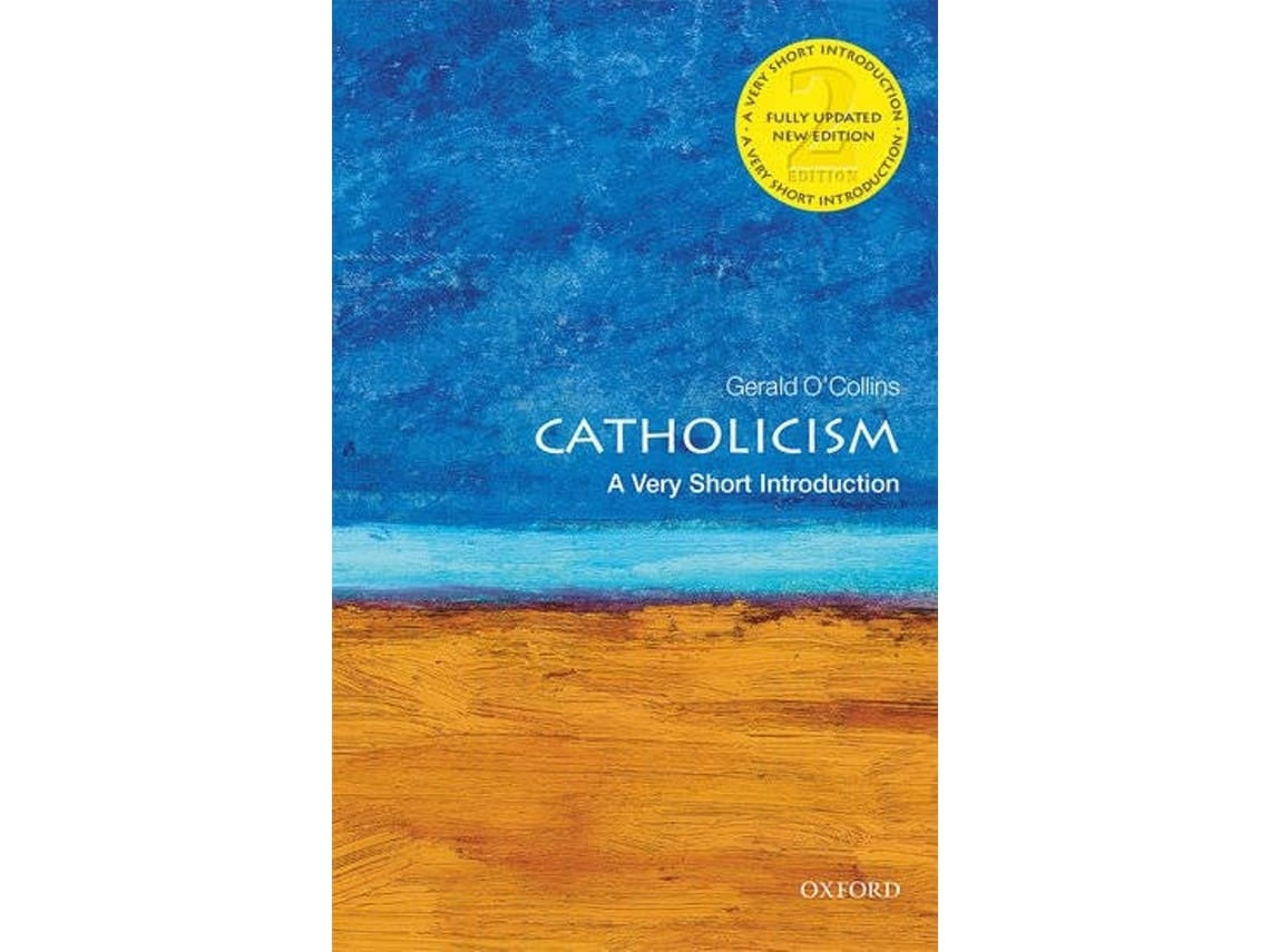 Catholicism: A Very Short Introduction de Gerald O'Collins (Inglés)