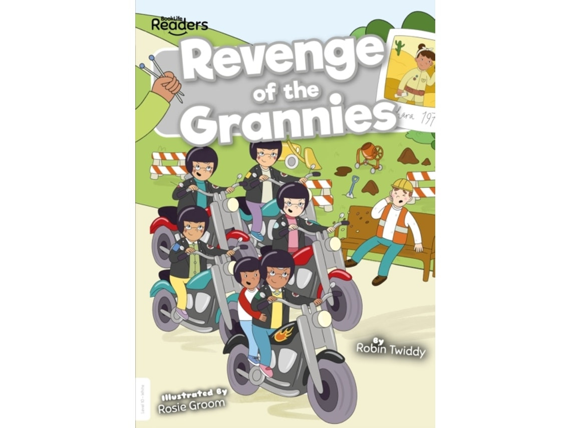 Revenge of the Grannies by Robin Twiddy (English)