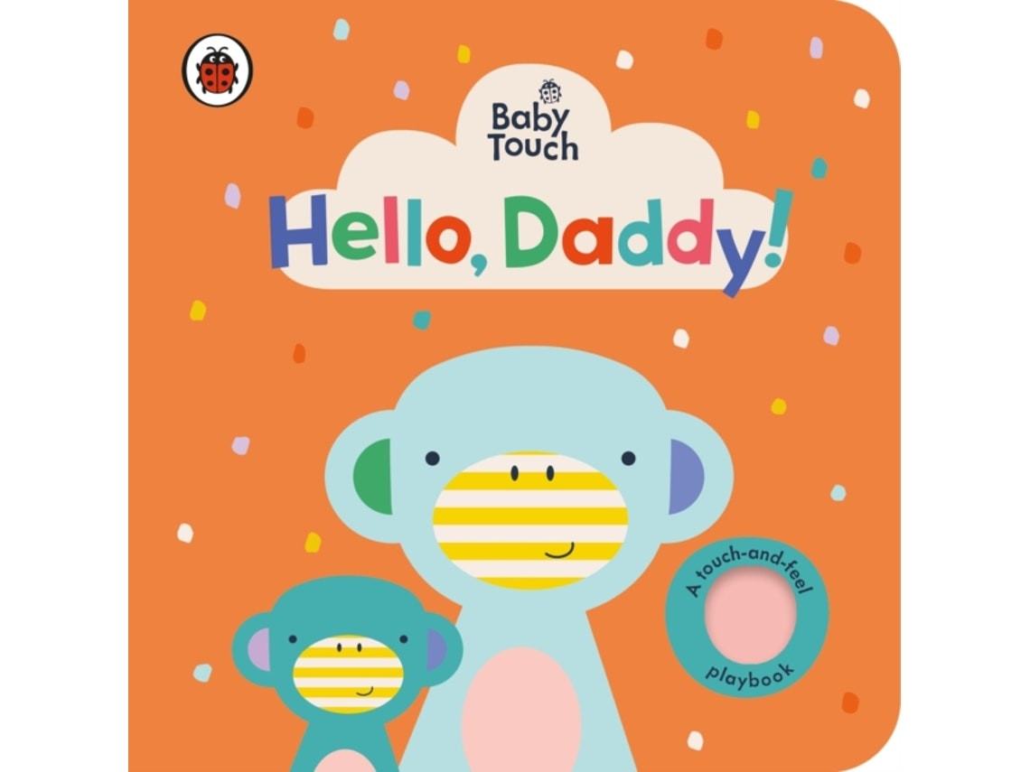 Baby Touch: Hello Daddy de Ladybird (Inglés)