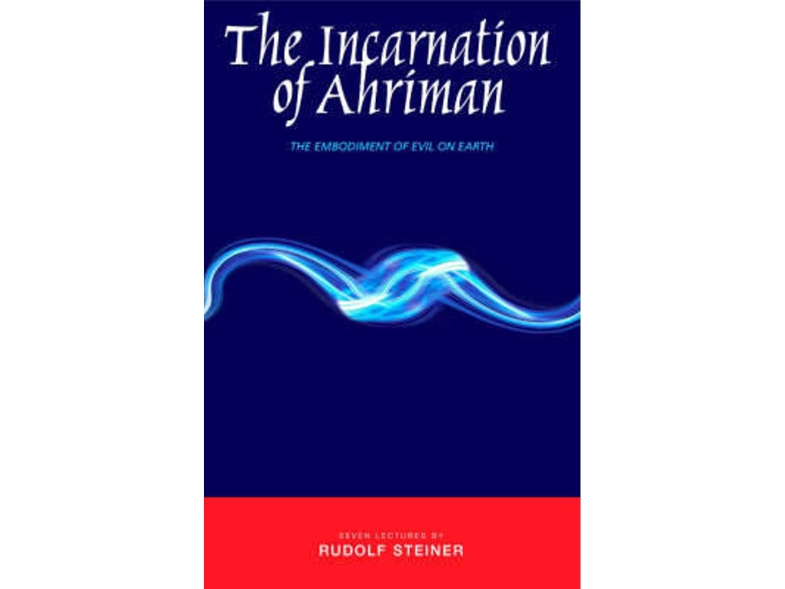 The Incarnation of Ahriman de Rudolf Steiner (Inglés)