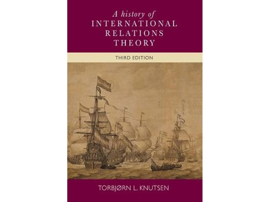 A History of International Relations Theory by Torbjørn L. Knutsen (English)