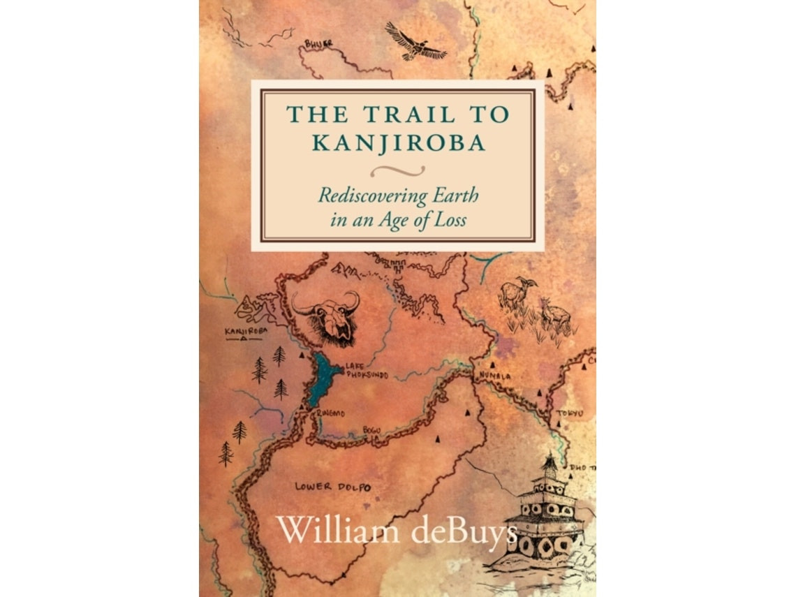 The Trail to Kanjiroba de William deBuys (Inglés)