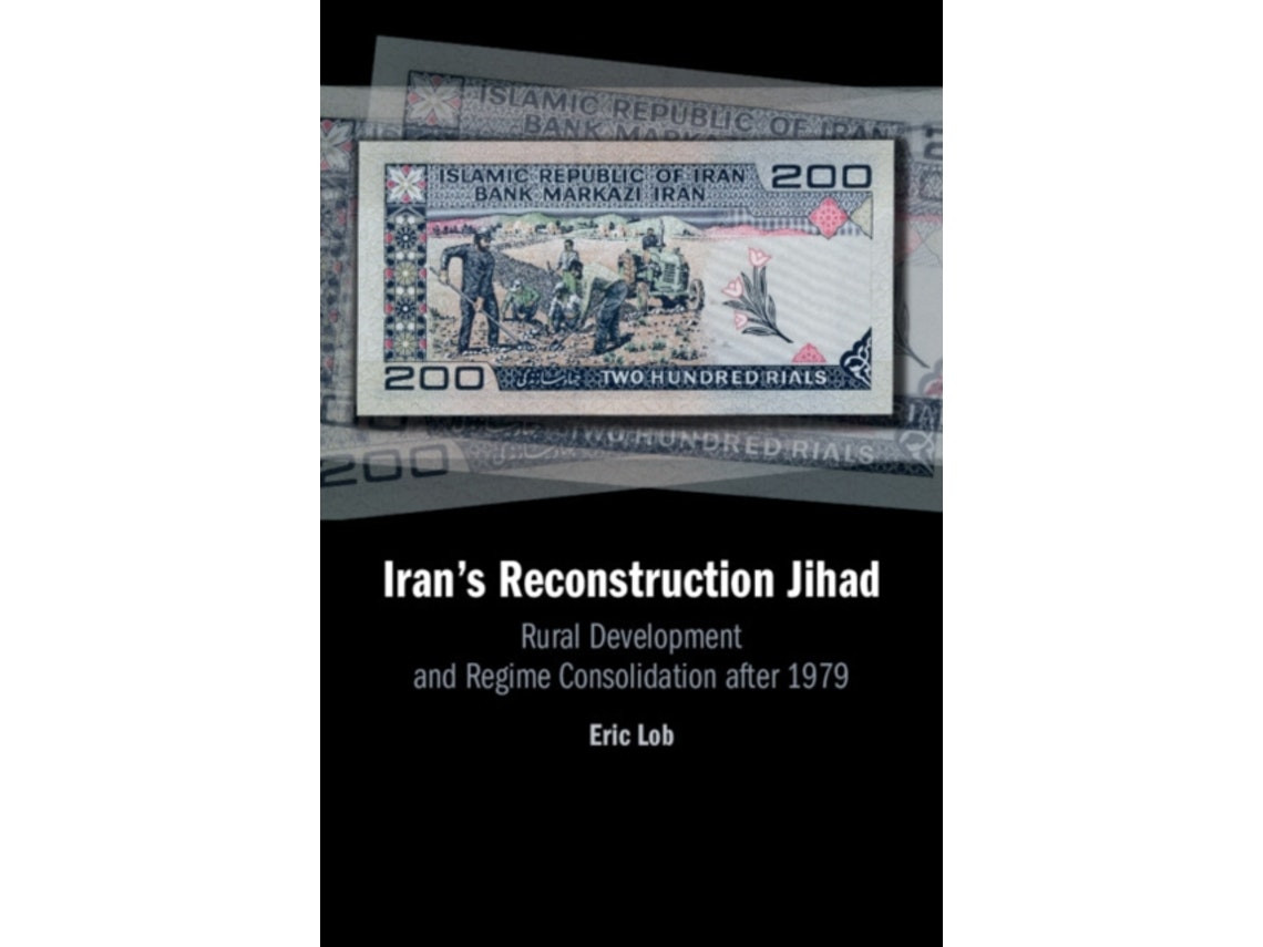 Iran's Reconstruction: Jihad by Eric Lob (English)