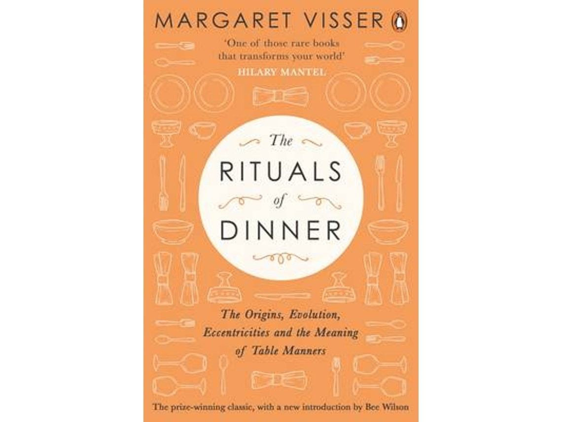 The Rituals of Dinner de Margaret Visser (Inglés)