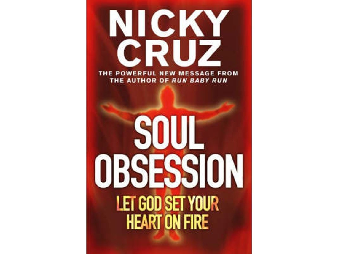 Soul Obsession de Nicky Cruz (Inglés)