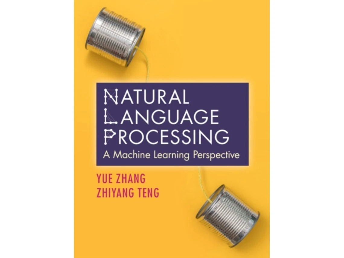 Natural Language Processing de Yue Zhang y Zhiyang Teng (Inglés)