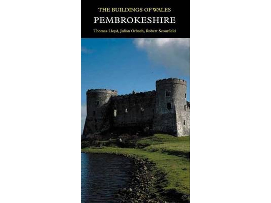 Pembrokeshire de Thomas Lloyd, Julian Orbach y Richard Scourfield (Inglés)