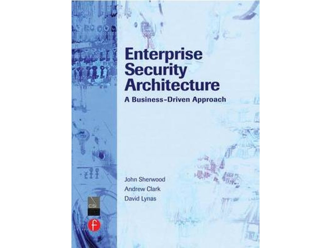 Enterprise Security Architecture by Nicholas Sherwood (English)