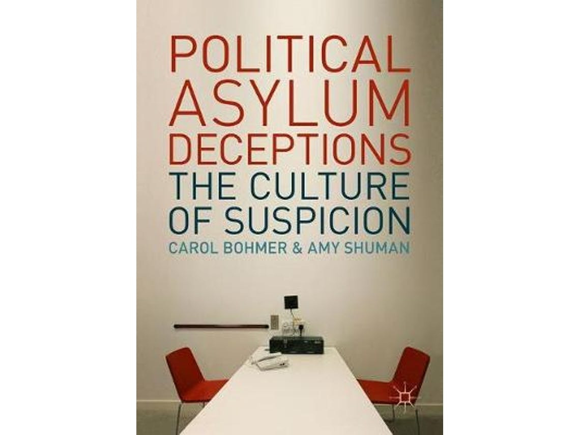 Political Asylum Deceptions de Carol Bohmer e Amy Shuman (Inglês)