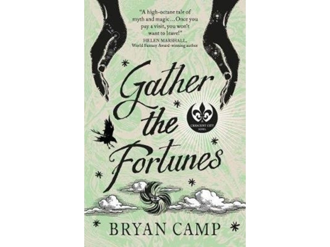 Gather the Fortunes de Bryan Camp (Inglês)