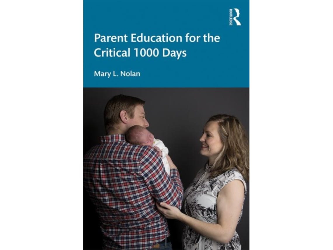 Parent Education for the Critical 1000 Days de Mary L. Nolan (Inglês)