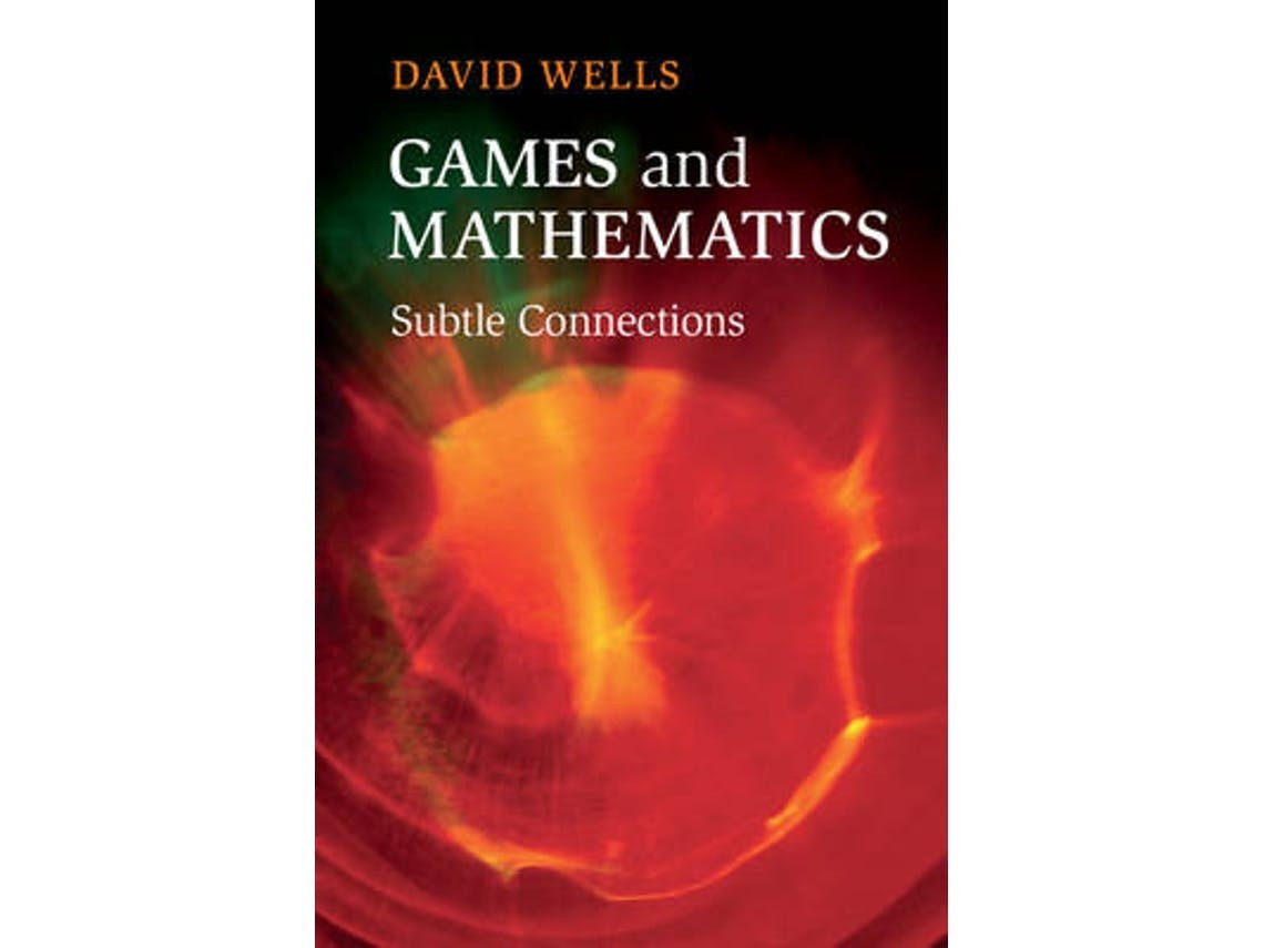 Games and Mathematics de David Wells (Inglês)