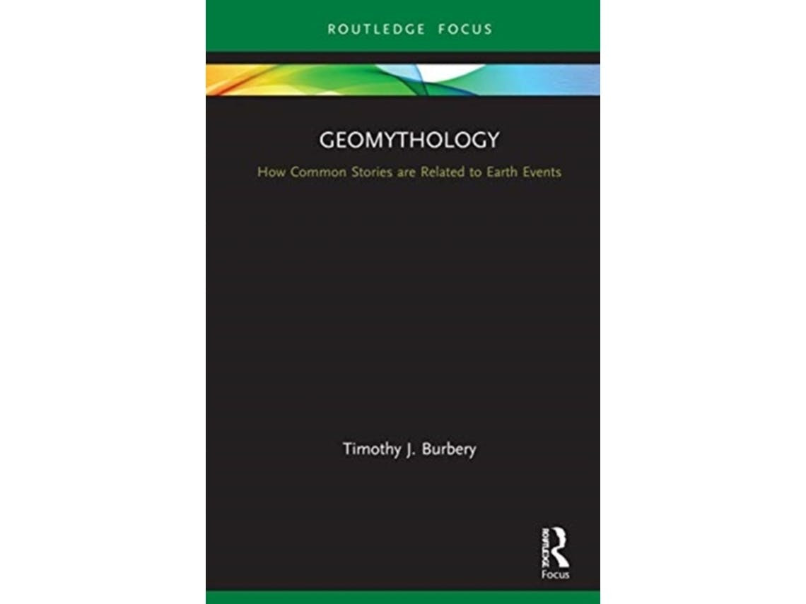 Geomythology de Timothy J. Burbery (Inglês)