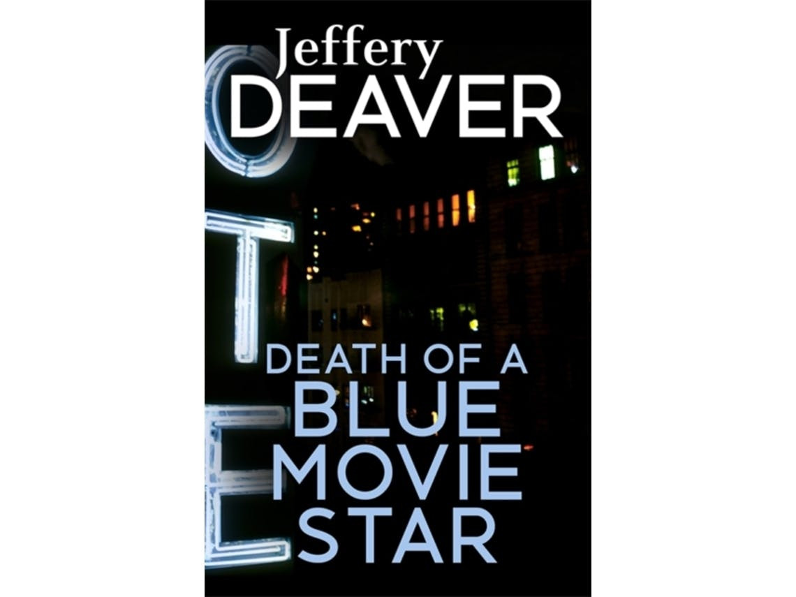 Death of a Blue Movie Star de Jeffery Deaver (Inglês)