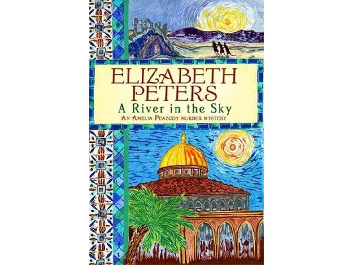 A River in the Sky de Elizabeth Peters (Inglês)