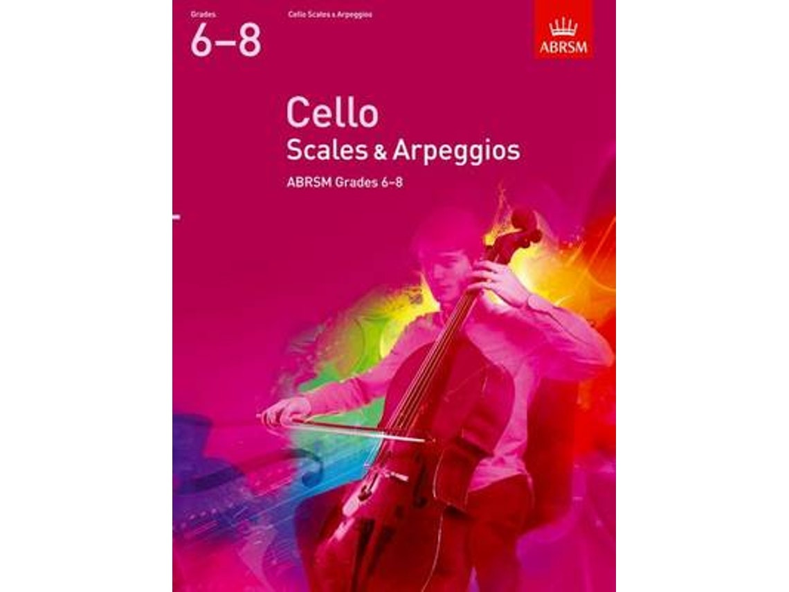 Cello Scales and Arpeggios de ABRSM (Inglés)